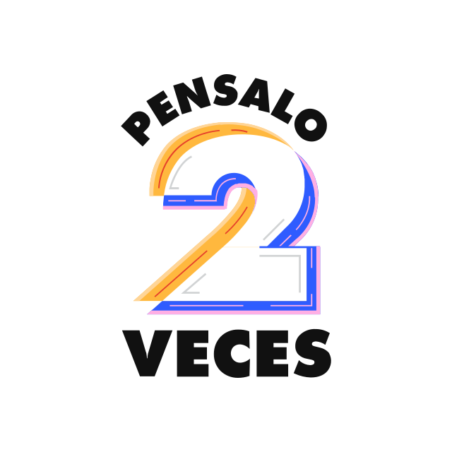 Logo campaña "PENSALO 2 VECES"